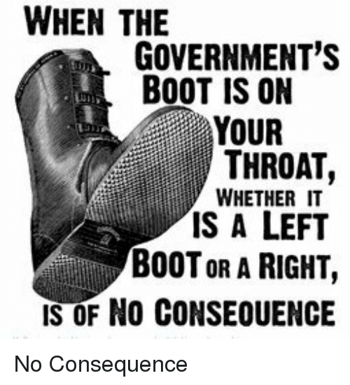 when-the-governments-boot-is-on-your-throat-is-a-36393369
